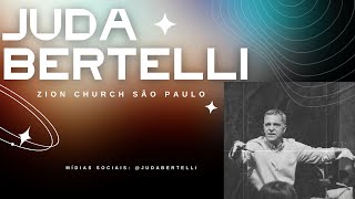 MINISTRAÇÃO DE JUDA BERTELLI EM ZION CHURCH [upl. by Ody]