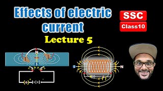 Effects of Electric Current Class 10 SSC  Lecture 5  Maharashtra state board [upl. by Annhej]