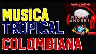 MUSICA TROPICAL COLOMBIANA VOL 1 DJ NEGRO ANDRES [upl. by Geoffry121]