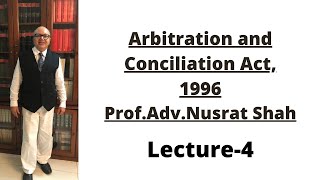 Arbitration and Conciliation Act1996 Lecture4 [upl. by Inohtna]