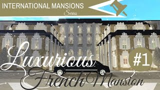 Bloxburg Mansion Build 33M Royal French Palace EP 14 [upl. by Galloway228]