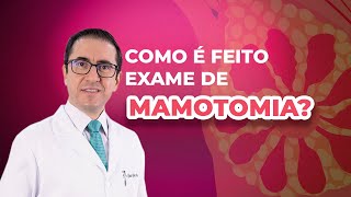 Mamotomia o que é e como é feita  IMEB [upl. by Macnamara]