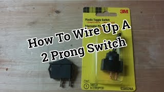 How To Wire A 2 Prong OnOff Toggle Switch  Rocker Switch [upl. by Bendicta]