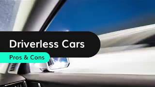 Driverless Cars Pros and Cons [upl. by Lienad]