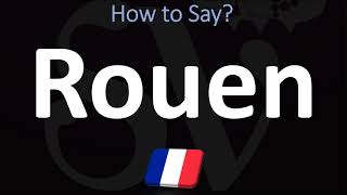 How to Pronounce Rouen CORRECTLY [upl. by Noiram165]