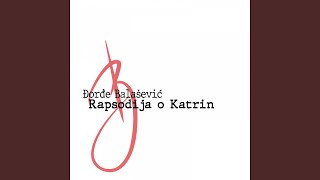 Rapsodija o katrin [upl. by Vanessa]