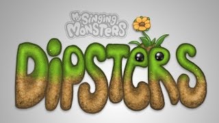 My Singing Monsters  Dipsters [upl. by Rednasela]