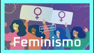 Feminismo en México y en el mundo EnTrending [upl. by Finbur]