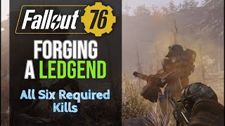 Fallout 76 Forging a Legend  All 6 Kills [upl. by Vasilek]