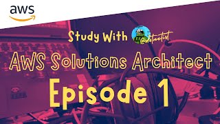 AWS Solutions Architect  EP1 [upl. by Abbie]