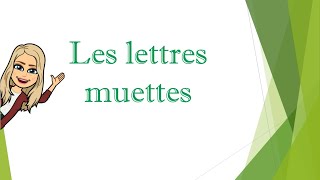 Les lettres muettes [upl. by Pisarik352]