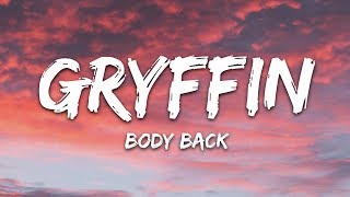 Gryffin  Body Back Lyrics ft Maia Wright [upl. by Ettenyl]