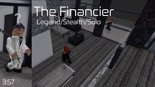 The Financier  Legend Stealth Solo  Entry Point [upl. by Perren355]