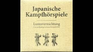 Japanische Kampfhörspiele  Bonus Track [upl. by Chasse933]