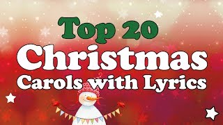 Top 20 Christmas Carols with Lyrics to SingAlong  1hour Playlist [upl. by Ydaj429]