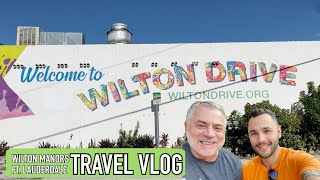 Best Gay Travel Location  Wilton Manors amp Ft Lauderdale VLOG [upl. by Cavil]