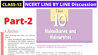 Class 12 NCERT Chemistry Chapter 10  HALOALKANES AND HALOARENES ncert line by line chemistry Part2 [upl. by Ayota]